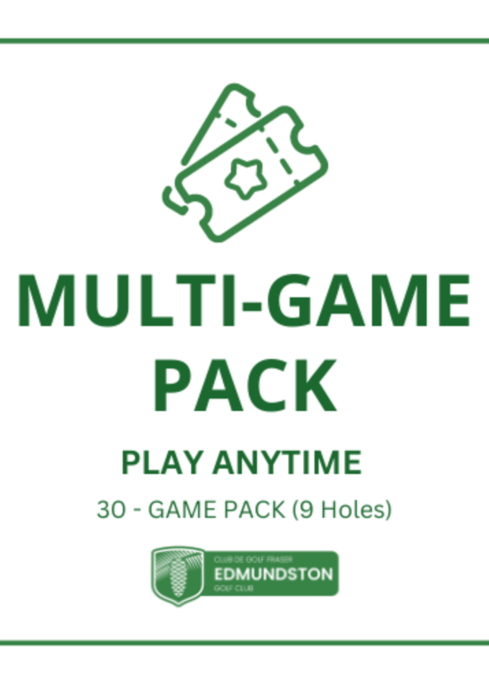 9 holes - 30-GAME PACK PLAY ANYTIME (9 HOLES)