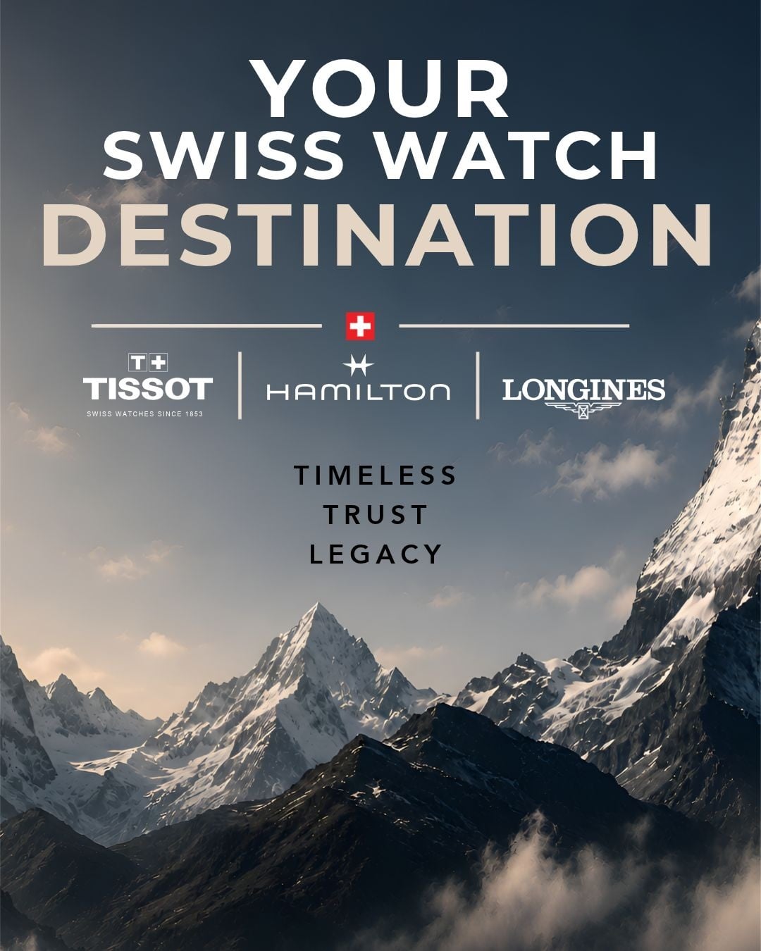 Your Watch Destination: Longines, Hamilton, Tissot