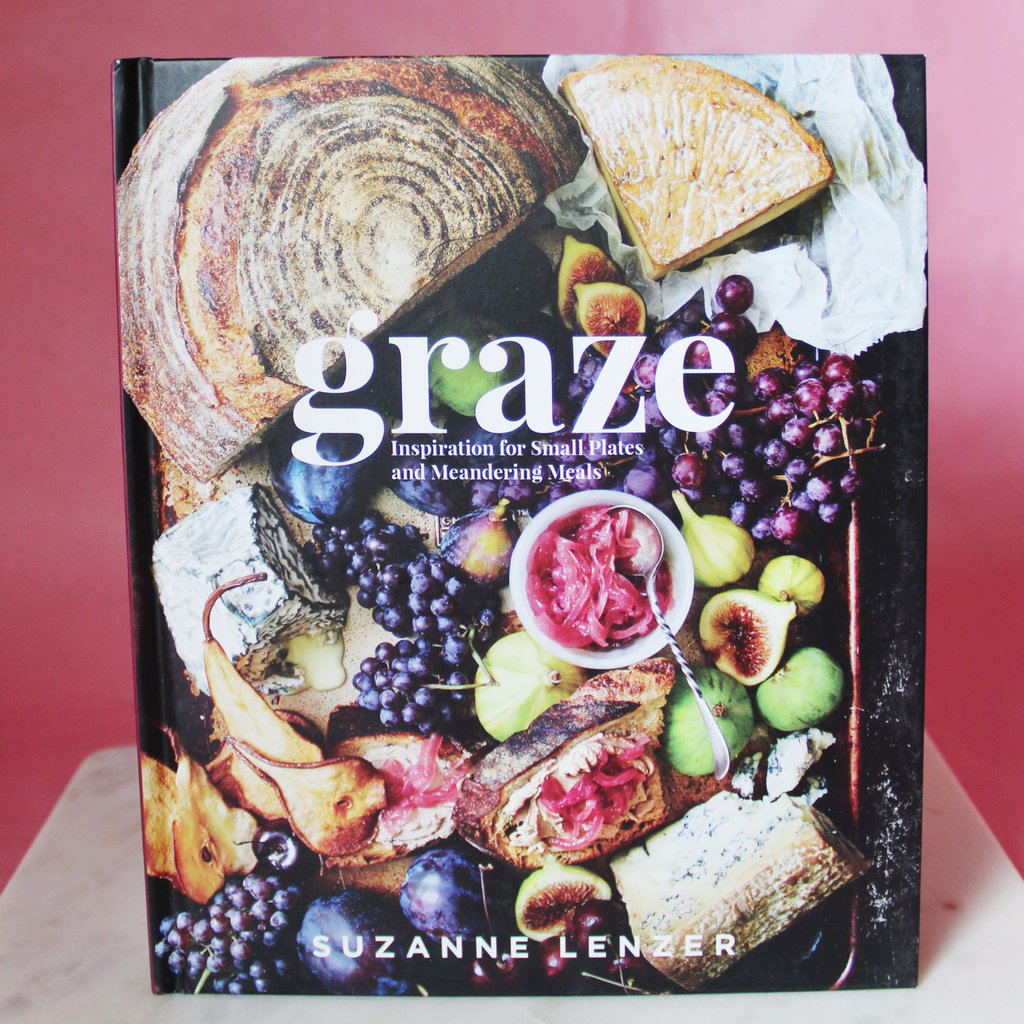 Graze: Inspiration for Small Plates and Meandering Meals: