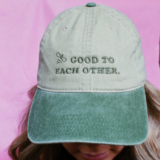 Be Good to Each Other Dad Hat