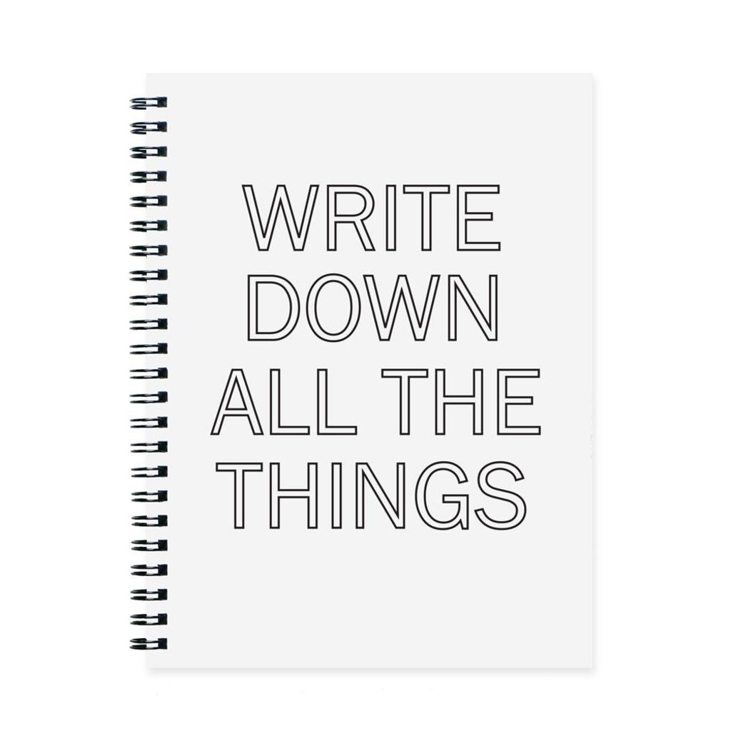 Write Down All the Things Notebook