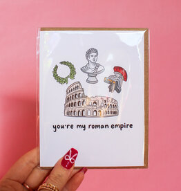 You're My Roman Empire Card