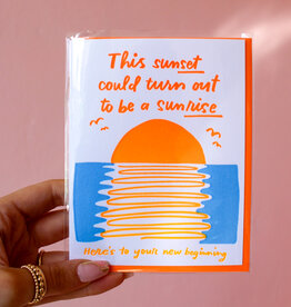 And Here We Are Sunset to Sunrise Card