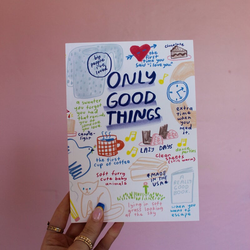 Only Good Things Notebook