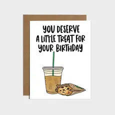 Deserve a Little Treat Card