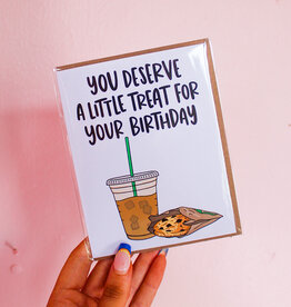 Deserve a Little Treat Card