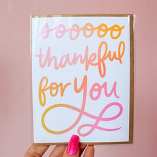 K+S Design Co Soooo Thankful For You Card