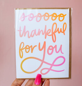 K+S Design Co Soooo Thankful For You Card