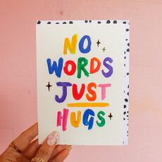 No Words Just Hugs Card