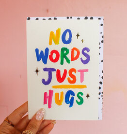 No Words Just Hugs Card