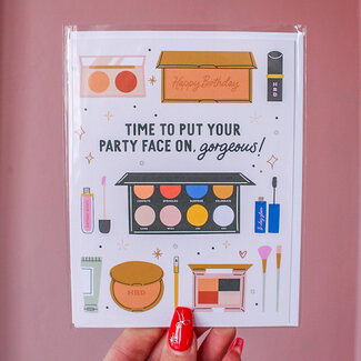 Time to Put Your Party Face On Card