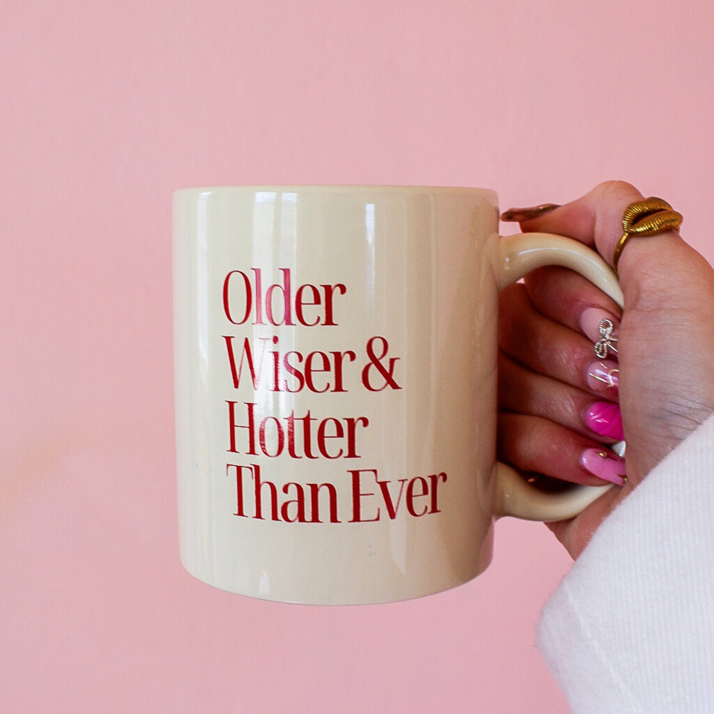 Polished Prints Older, Wiser, & Hotter Mug