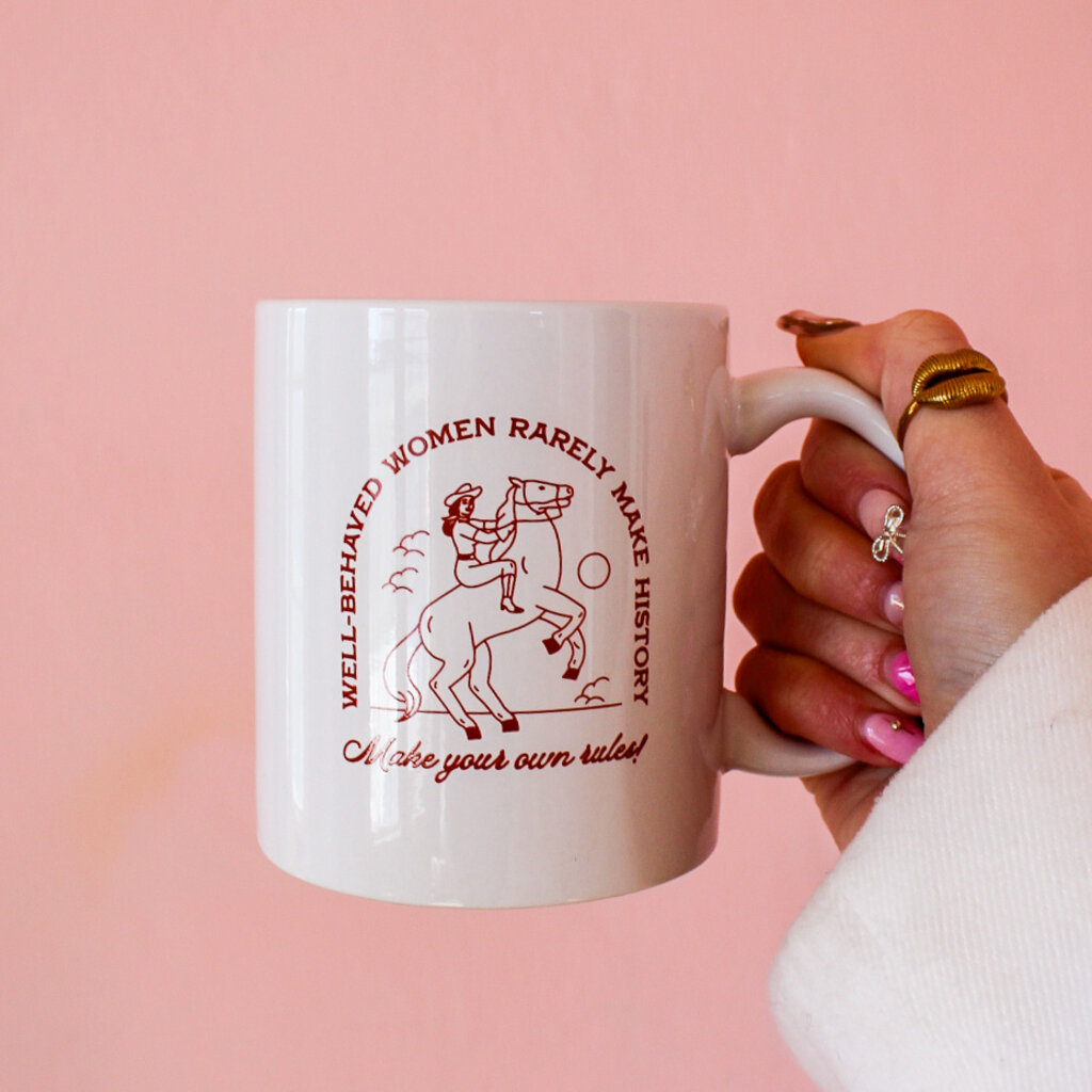 Well Behaved Women Mug