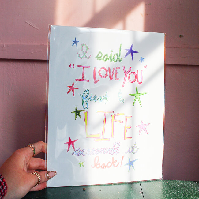 Life Screamed It Back Print by Intuitive Creative