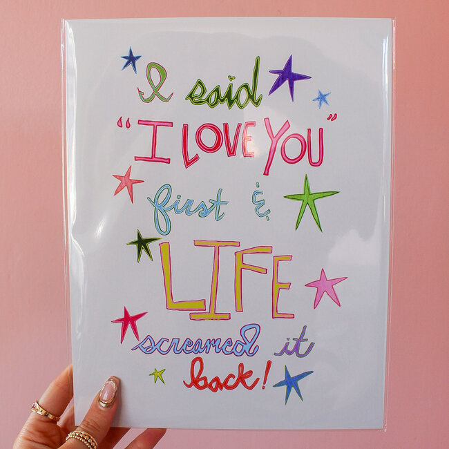Life Screamed It Back Print by Intuitive Creative