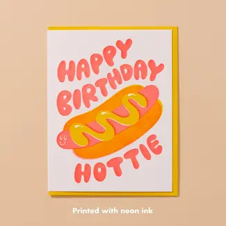 And Here We Are Happy Birthday Hottie Card