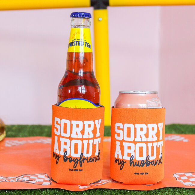 Sorry About My Boyfriend Koozie