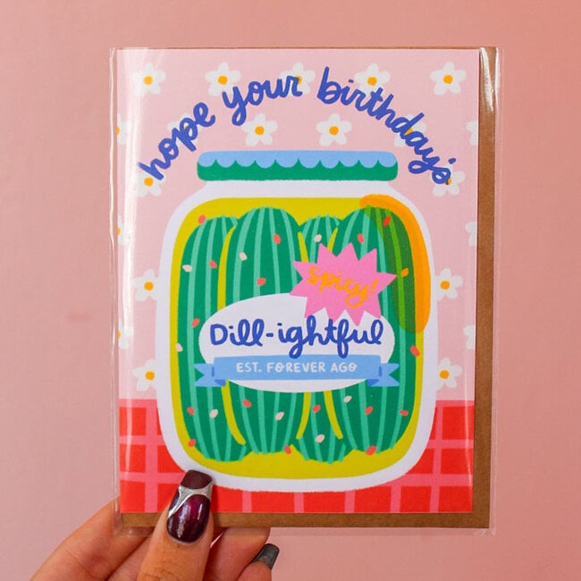 Dill-ightful Pickles Birthday Card