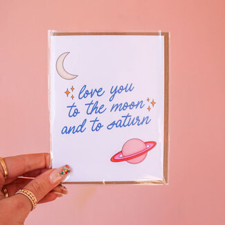 Love you to the moon and to Saturn card