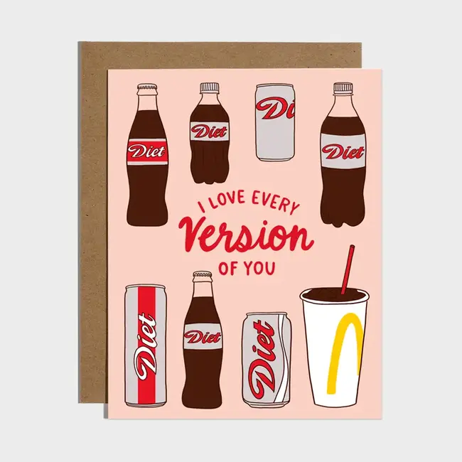 I Love Every Version Diet Soda Card