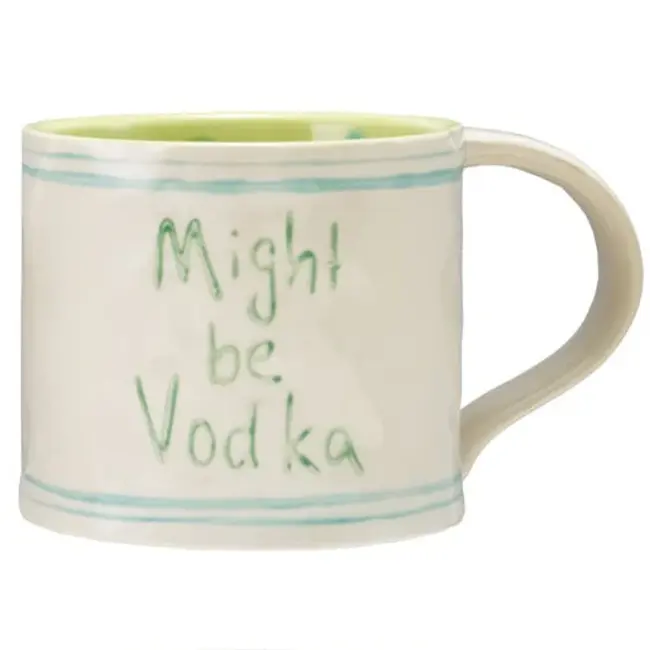 Hand-Painted Stoneware Mug with Phrase might be vodka
