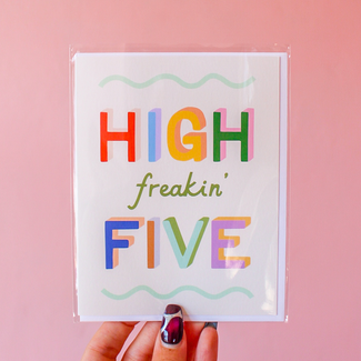 High Freakin' Five Card