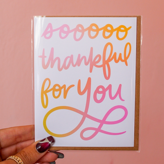 K+S Design Co Soooo Thankful For You Card