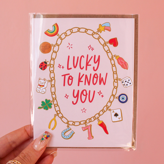 Lucky to Know You Card