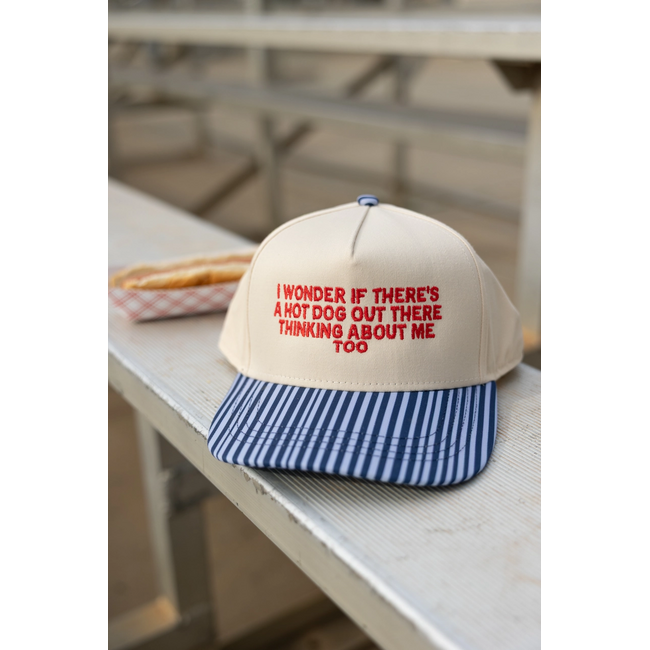 I Wonder If There's A Hot Dog Out There Thinking About Me Hat