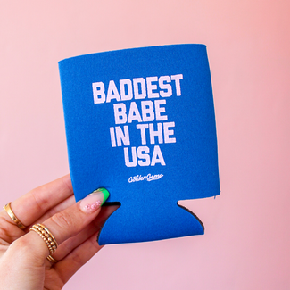 Baddest Babe in the USA Koozie