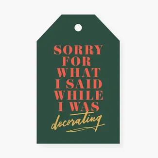 2021 Co. Sorry For What I Said While I Was Decorating Holiday Gift Tag Set