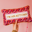 I'm An Autumn Needlepoint Pillow