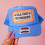 All Gas, No Brakes Foam Trucker Hat