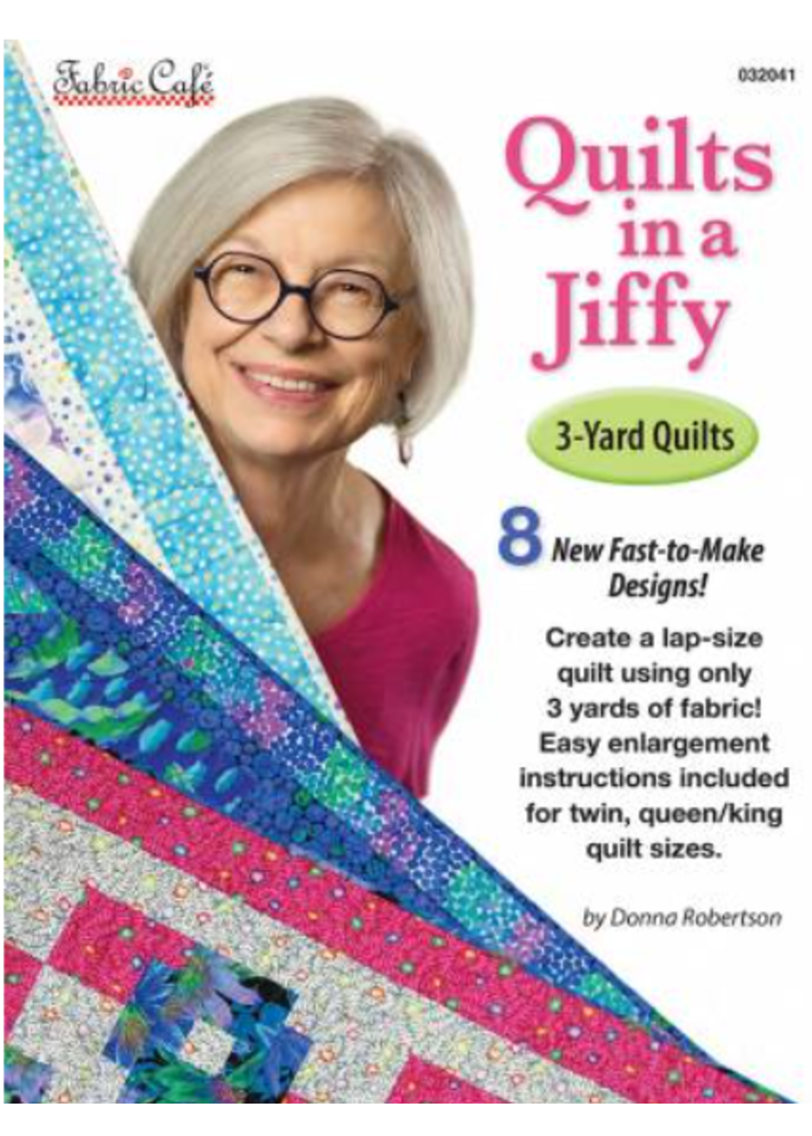 Fabric Cafe Quilts in a Jiffy