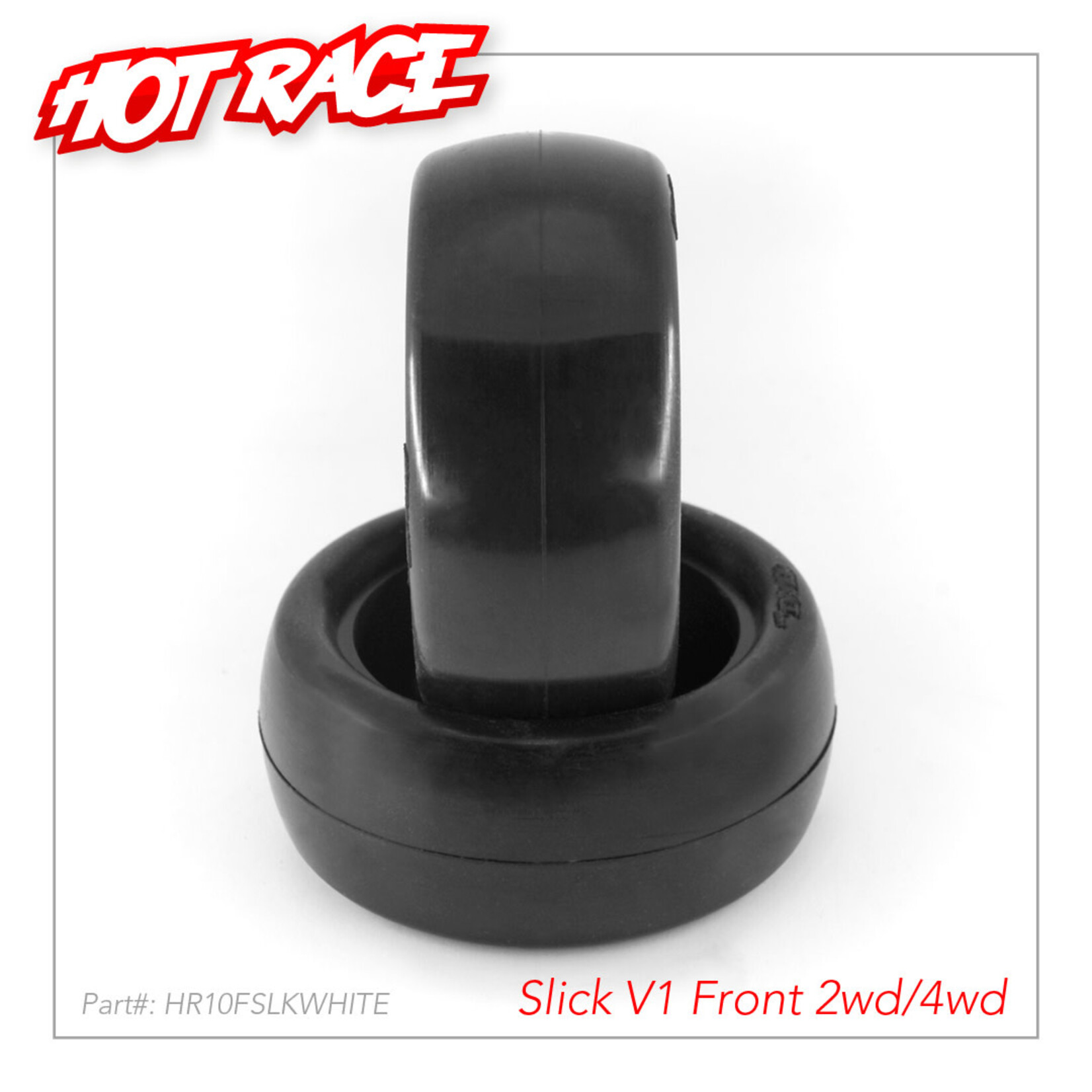Hot Race HR003-2211 Hot Race 1/10 Tyres Front  Slick V1 2WD/4WD WHITE COMPOUND+INS