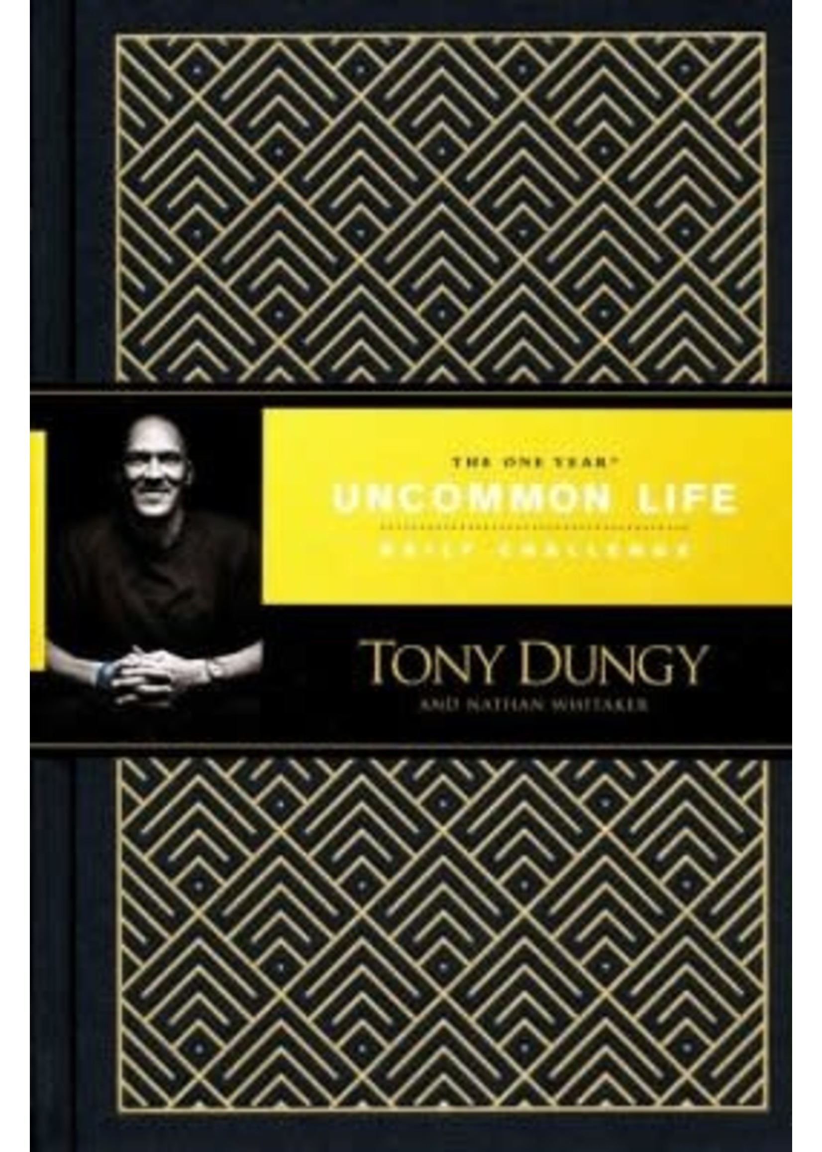 Dare To Be Uncommon « Tony Dungy