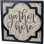 Inset Sign - Gather Here
