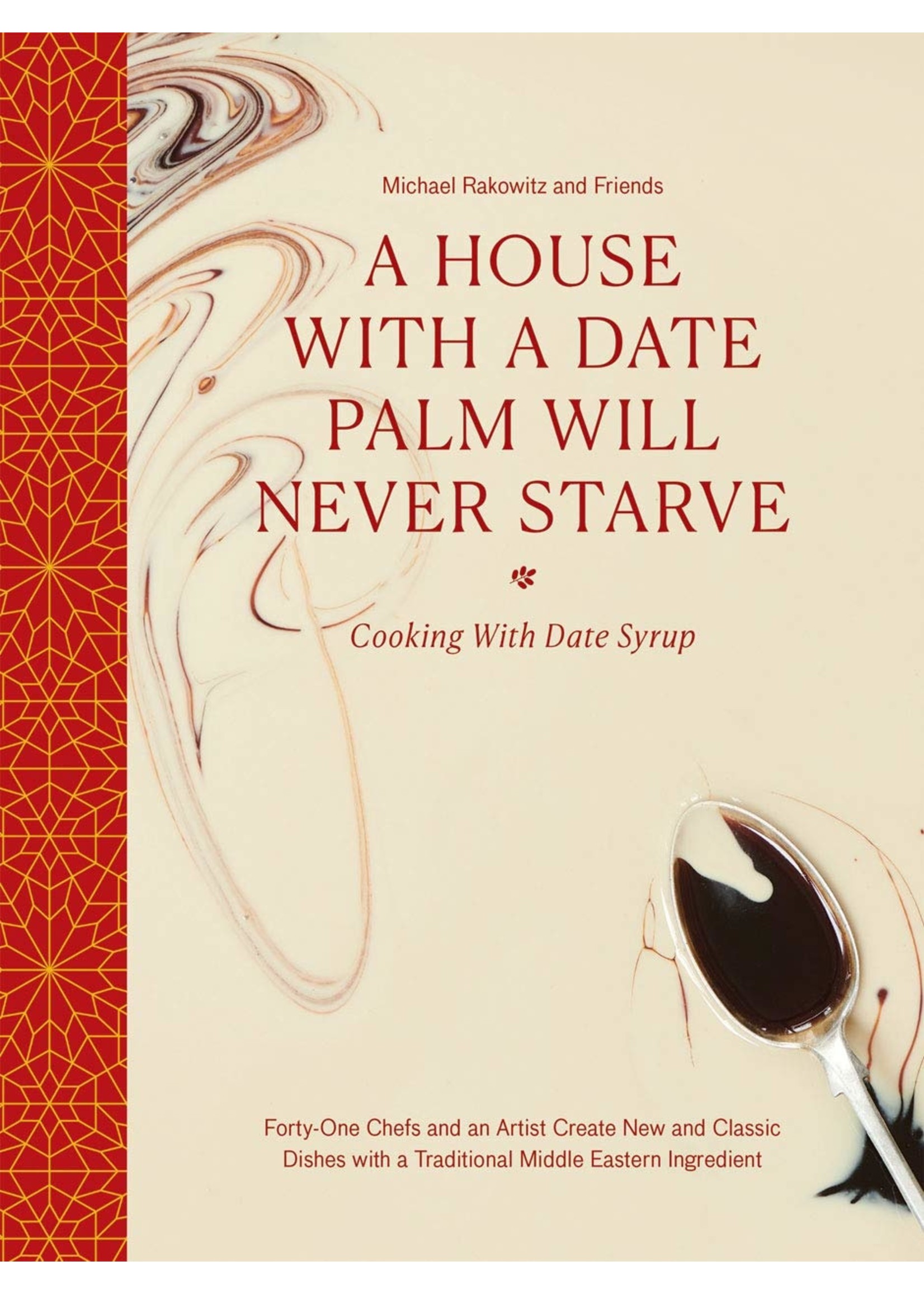 A House With A Date Palm Will Never Starve: Cooking with Date Syrup