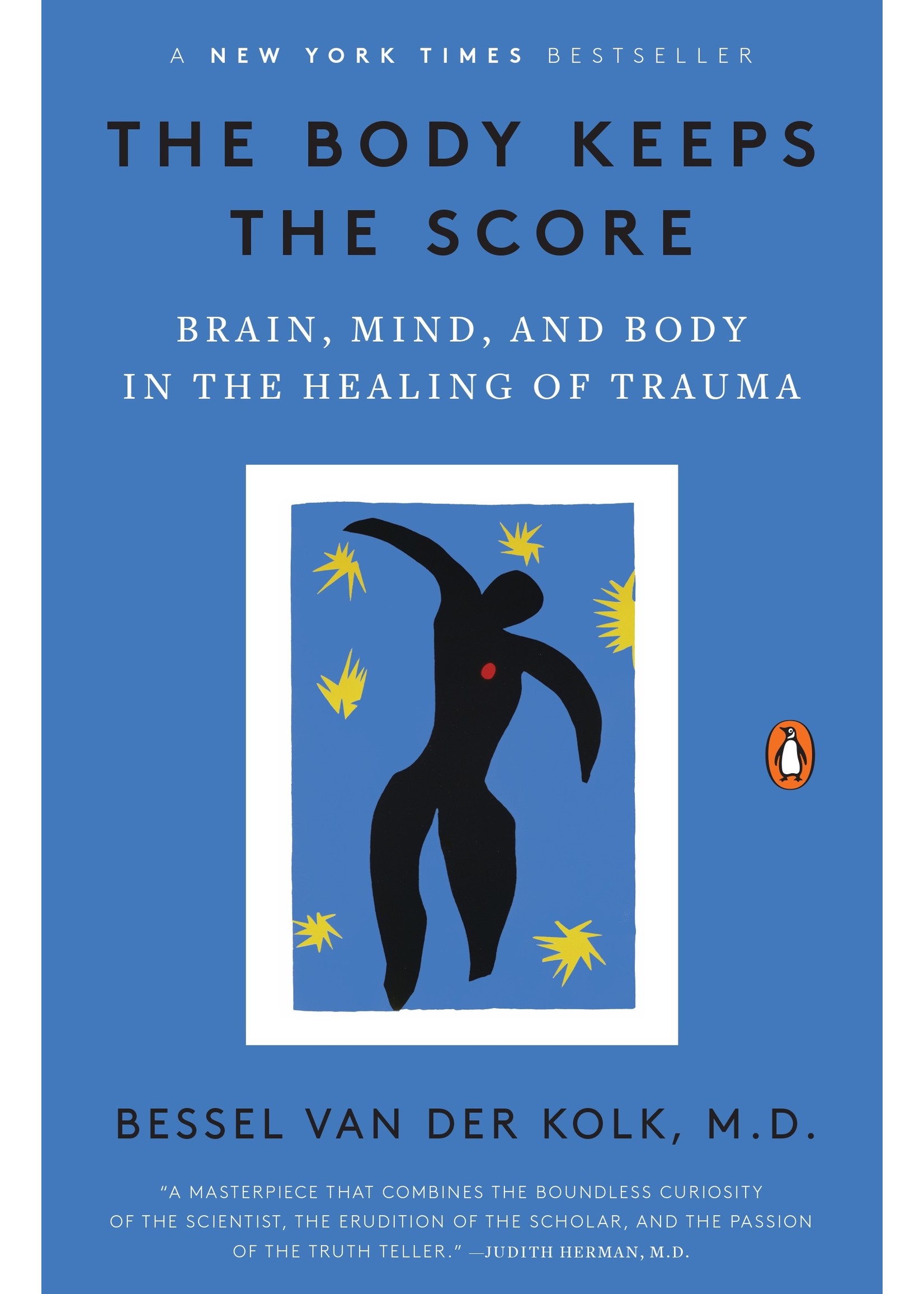 Body Keeps the Score: Brain, Mind, and Body in the Healing of Trauma