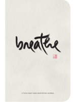 Breathe: A Thich Nhat Hanh Meditation Journal