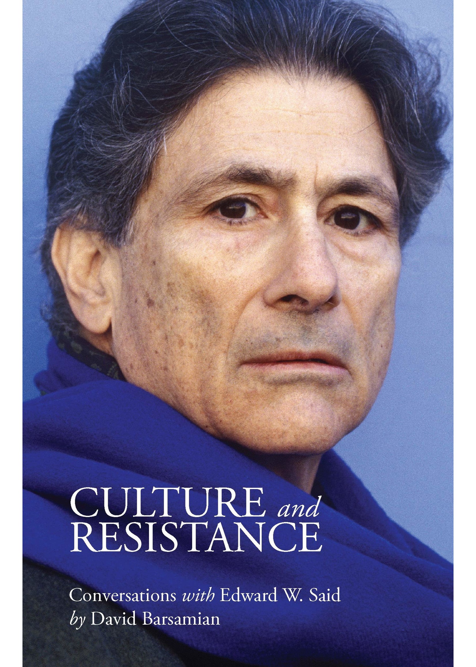 Culture and Resistance - Edward Said