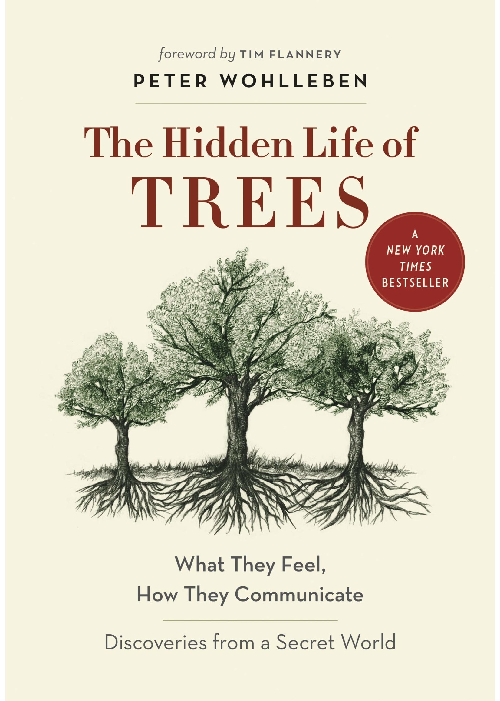 The Hidden Life of Trees: What They Feel, How They Communicate—Discoveries from A Secret World