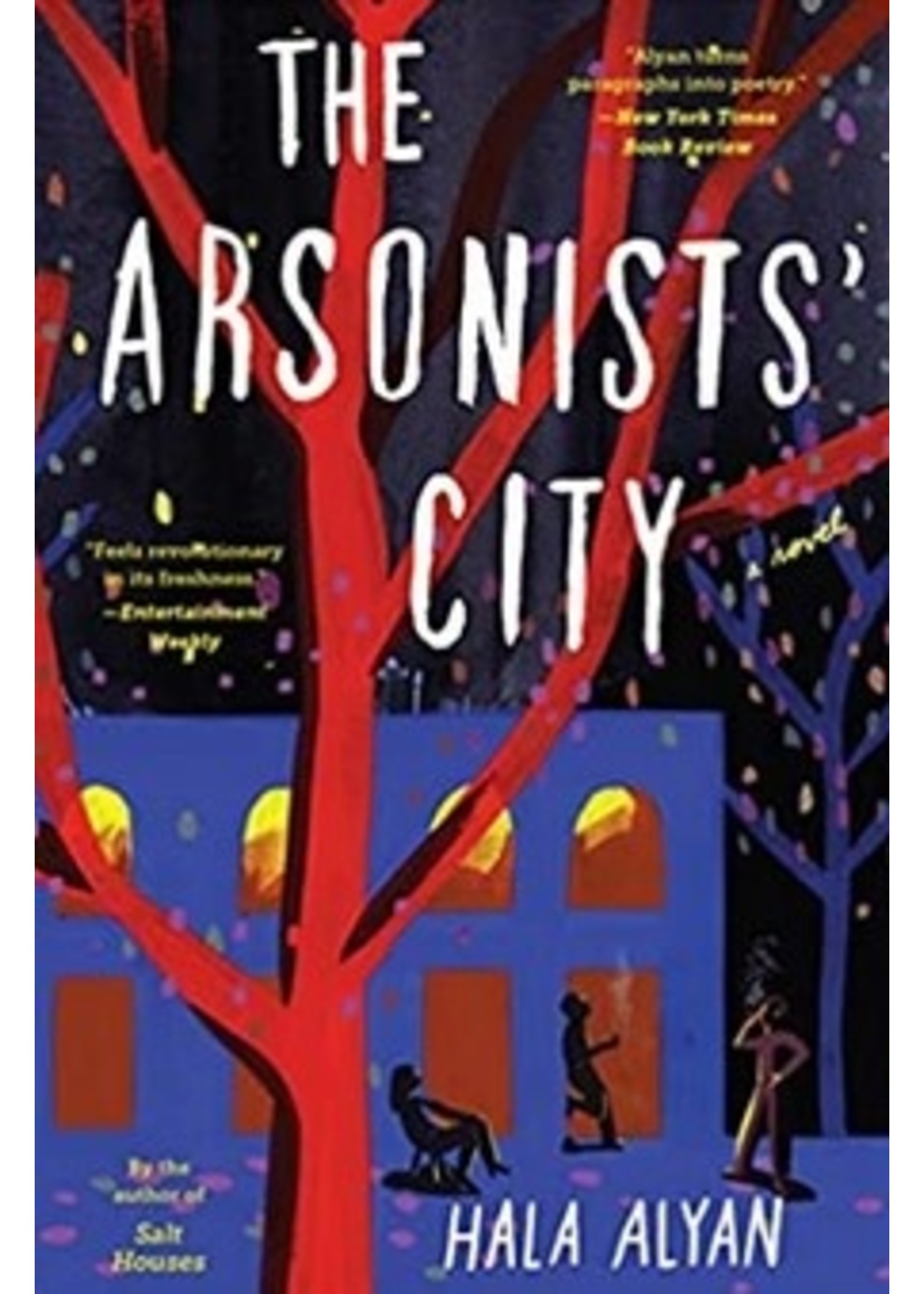 The Arsonists City: A Novel