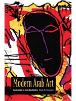 Modern Arab Art: Formation of Arab Aesthetics