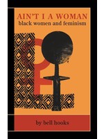 Ain't I a Woman: black women and feminism