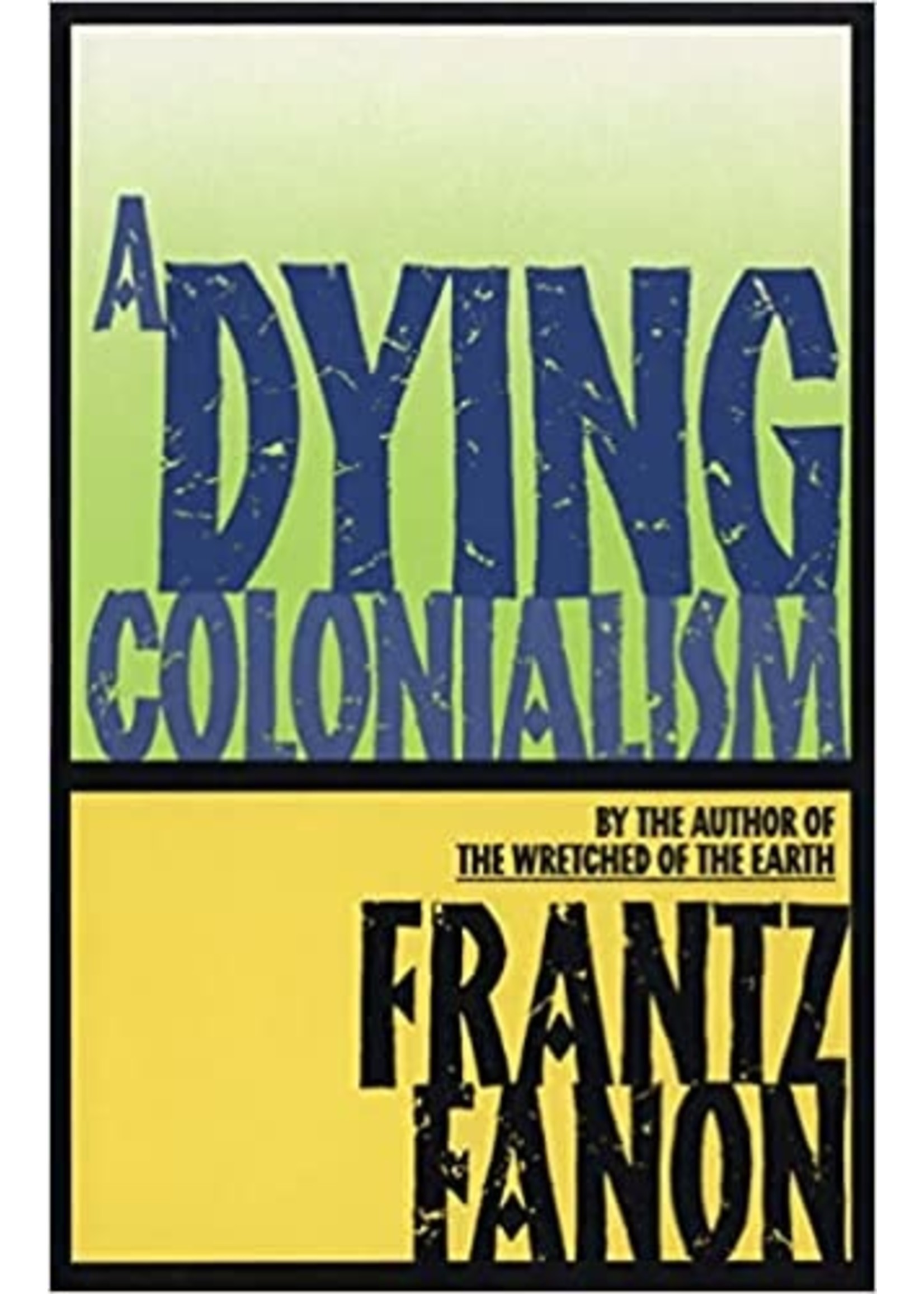 A Dying Colonialism
