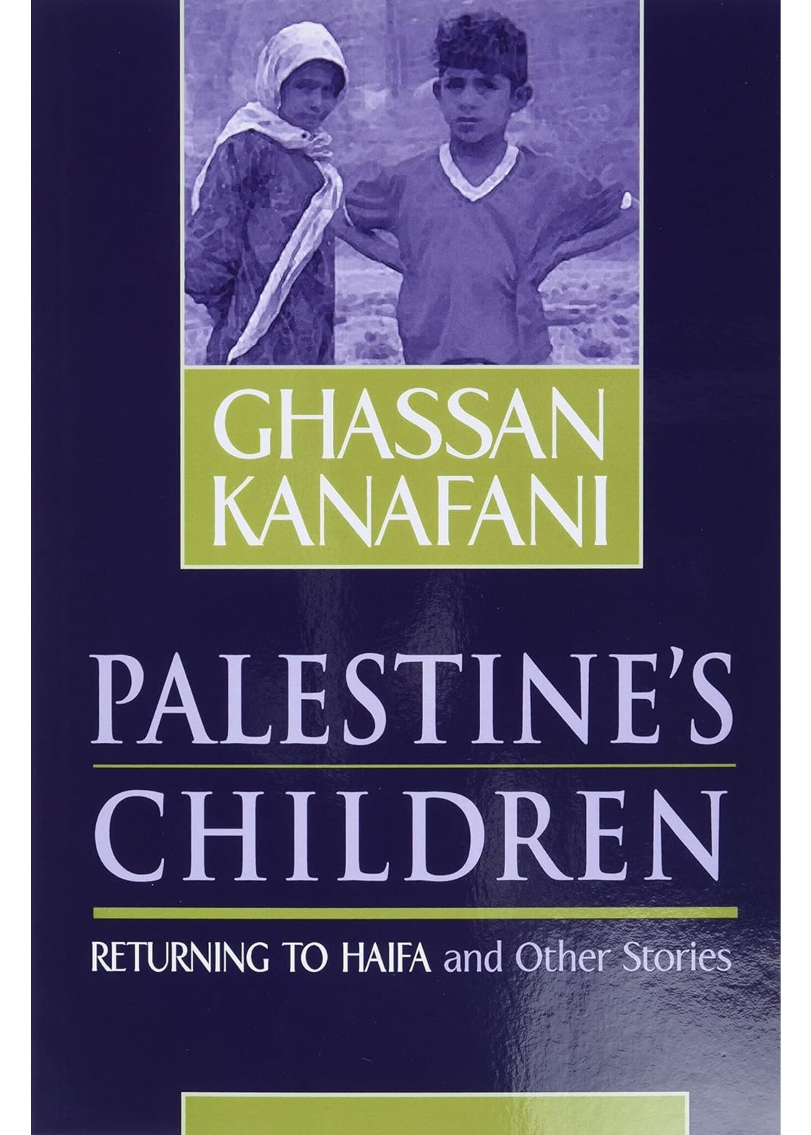 Palestine's Children: Returning to Haifa and Other Stories