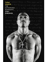 Tupac Shakur: The Authorized Biography