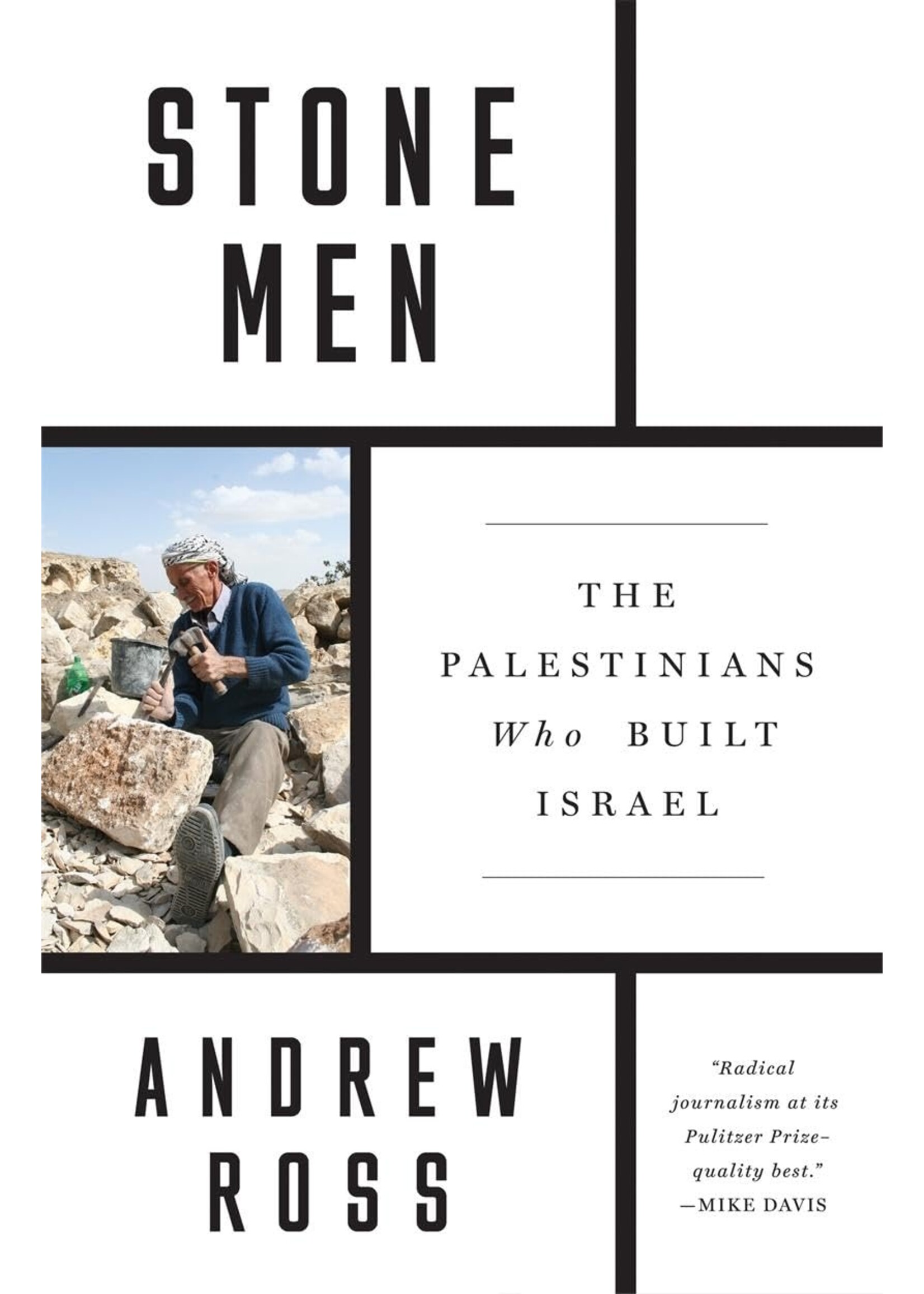 Stone Men: The Palestinians Who Built Israel