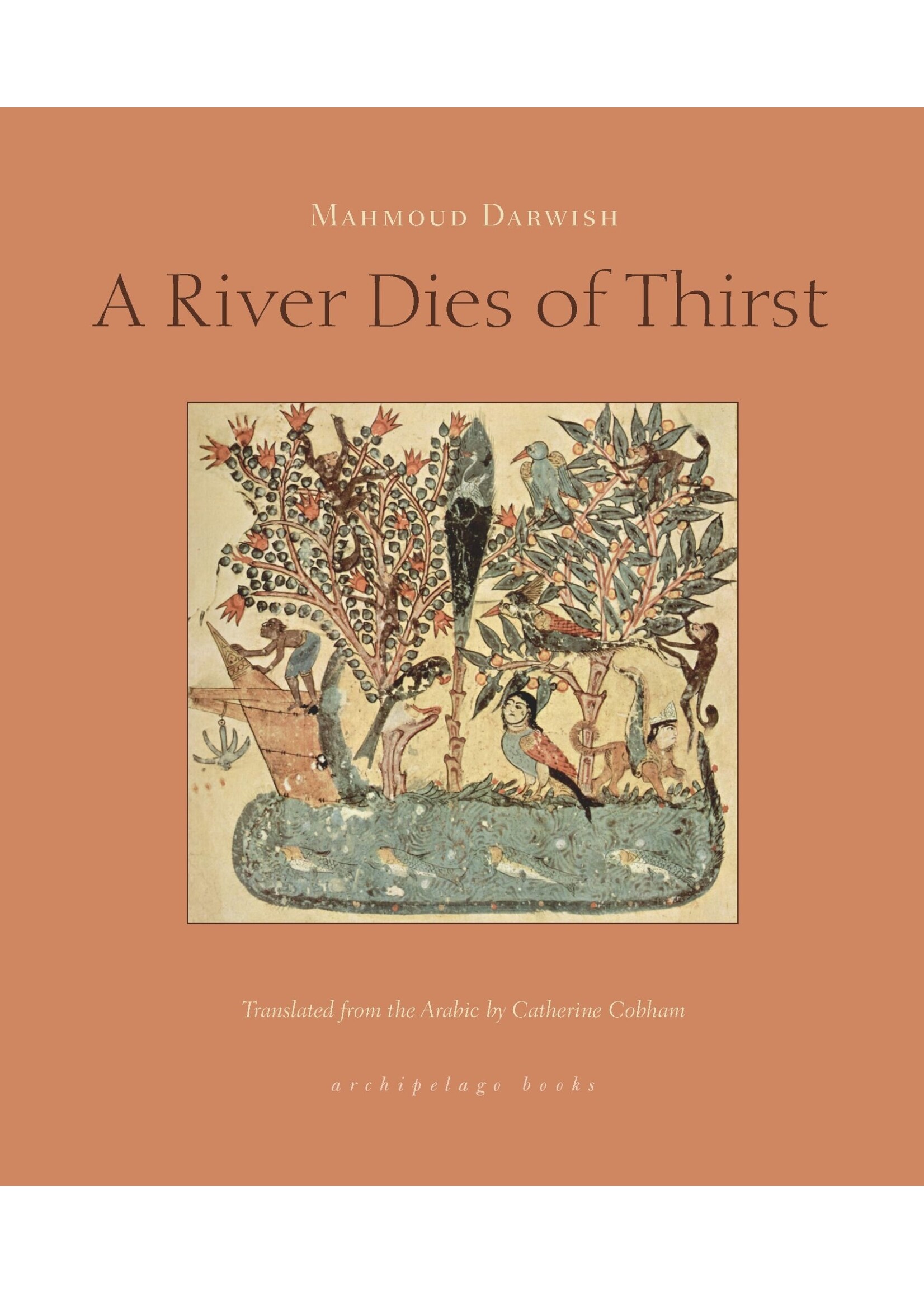 A River Dies of Thirst: Diaries